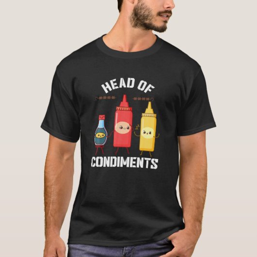 Head Of Condiments Funny Ketchup Mustard Sauce BBQ T-Shirt (Vorderseite)