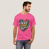 Head Start Squad Early Chilhood Educator Head Sta T-Shirt (Vorne ganz)