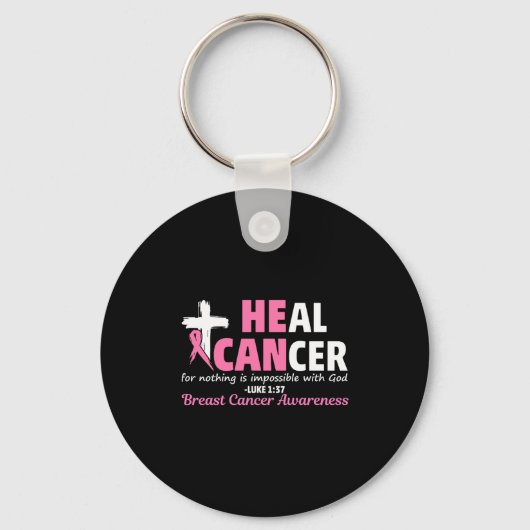 Heal Cancer Christian Believe God Breast Cancer Aw Schlüsselanhänger (Vorderseite)