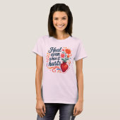 Heal even when it hurts relatable emotion t-shirt (Vorne ganz)