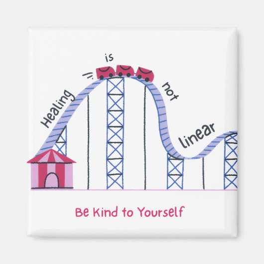 'Healing Isn't Linear' Cute Rollercoaster Magnet (Vorne)