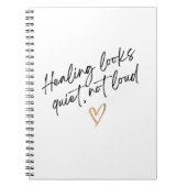 Healing Looks Quiet, Not Loud Notizblock (Vorderseite)