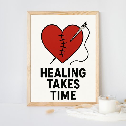 Healing Takes Time Mental Health Support Fotodruck