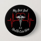 Health Care Hero Best Buddy Button (Vorderseite)