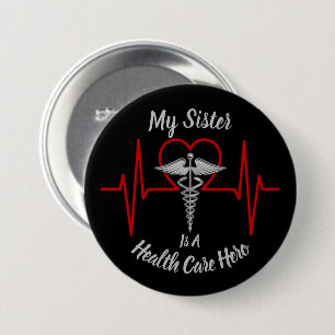 Health Care Hero Sister Button