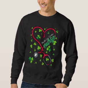 Health Care Worker Nurse St Patricks Day Liebe Ste Sweatshirt