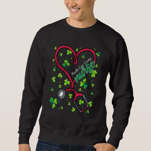 Health Care Worker Nurse St Patricks Day Liebe Ste Sweatshirt (Vorderseite)