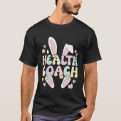 Health Coach Easter Bunny Health Coaching Easter D T-Shirt (Vorderseite)