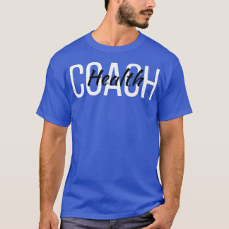 Health Coach Mental Health Coach Psychische Bewuss T-Shirt
