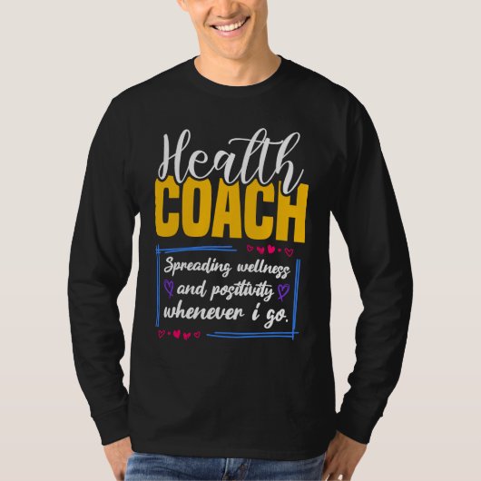 Health Coach Spreading Wellness T-Shirt (Vorderseite)