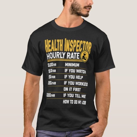 Health Inspector Hourly Rate Professional Healthca T-Shirt (Vorderseite)