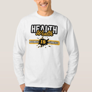 Health Is Wealth Bewegung Fette Gelbe Ermächtigung T-Shirt