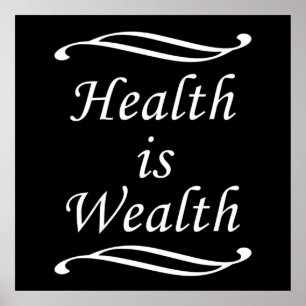 Health is wealth poster