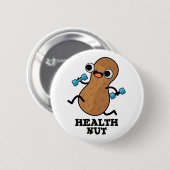 Health Nut Funny Exercure Peanut Puff Button (Vorne & Hinten)