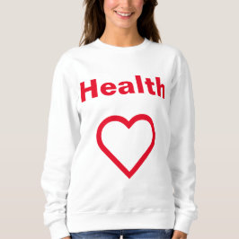 Health Sweatshirt