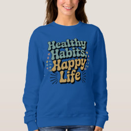 Healthy Habits Happy Life Retro Groovy Wellness Sw Sweatshirt