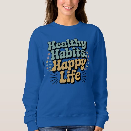 Healthy Habits Happy Life Retro Groovy Wellness Sw Sweatshirt (Vorderseite)