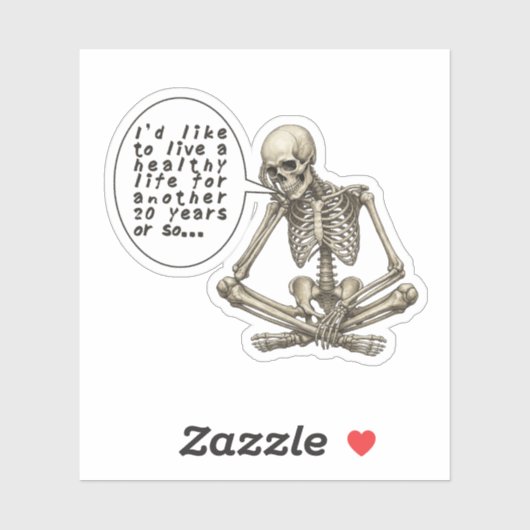 Healthy Life Can Wait Skeleton Aufkleber (Blatt)