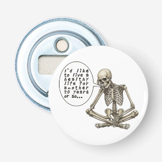 Healthy Life Can Wait Skeleton Flaschenöffner