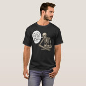 Healthy Life Can Wait Skeleton T-Shirt (Vorne ganz)