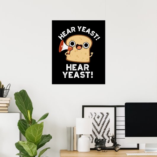 Hear Hear Hear Funny Brot Pun Dark BG Poster (Heimbüro)