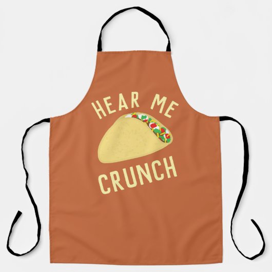 Hear  Me Crunch Taco Schürze (Vorderseite)