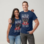 Hear the Music Feel the Bass Player Bassist Gift T-Shirt (Unisex)