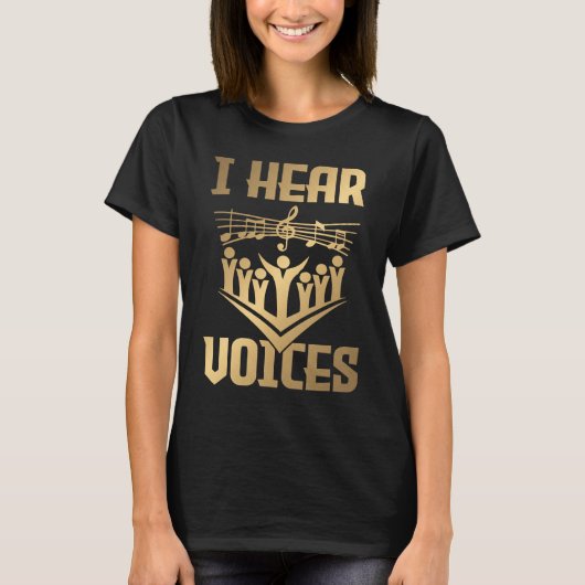 Hear Voices  Choir Teacher Chorister  1 T-Shirt (Vorderseite)