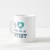 Heart Belongs Dentist Kaffeetasse (Vorderseite Links)