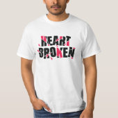 Heart Broken T-Shirt (Vorderseite)