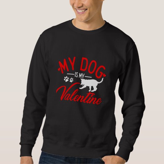 Heart Dog Valentine's Day Dog Mom Dad Date Single  Sweatshirt (Vorderseite)