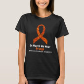 Heart MS Multiple Sclerosis Awareness March We Wea T-Shirt (Vorderseite)