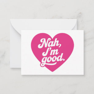 Heart Nah Im Good Anti Valentinstag Single Aware Mitteilungskarte