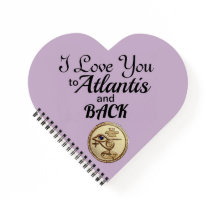 Heart Notebook - I Liebe You to Atlantis and Back