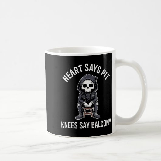 Heart Says T Knees Say Balcony Funny Concert  Kaffeetasse (Rechts)