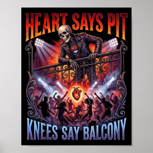 Heart Says T Knees Say Balcony Funny Old Skeleton  Poster (Vorne)