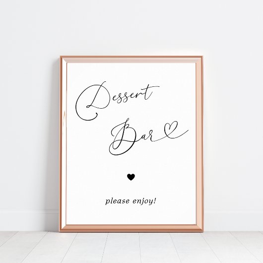 Heart Script Dessert Bar Schwarz-weiß Wedding Sign Poster