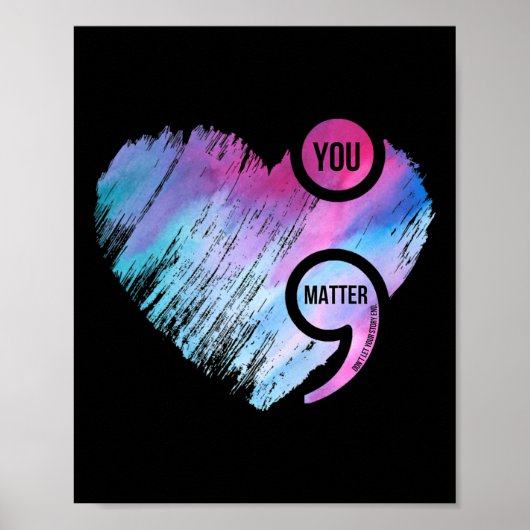 Heart Semicolon Project Suicide Prevention Awarene Poster (Vorne)