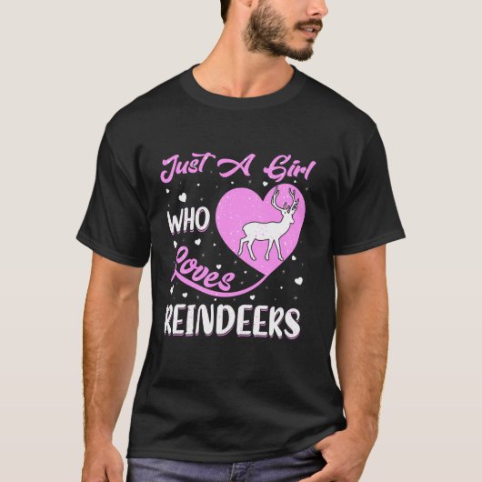 Heart Shape Reindeer Just A Girl Who Loves Reindee T-Shirt (Vorderseite)