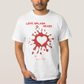 Heart Splash Art – Creative Love Expression Design T-Shirt (Vorderseite)