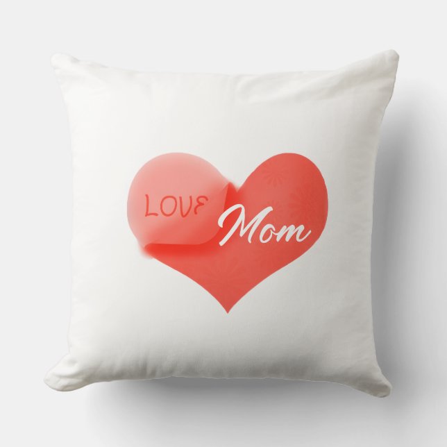 Heart that says Love for Mom Kissen (Vorderseite)