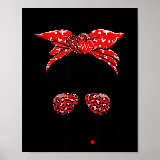 Heart Warrior Messy Bun Go Red - Heart Disease Awa Poster (Vorne)