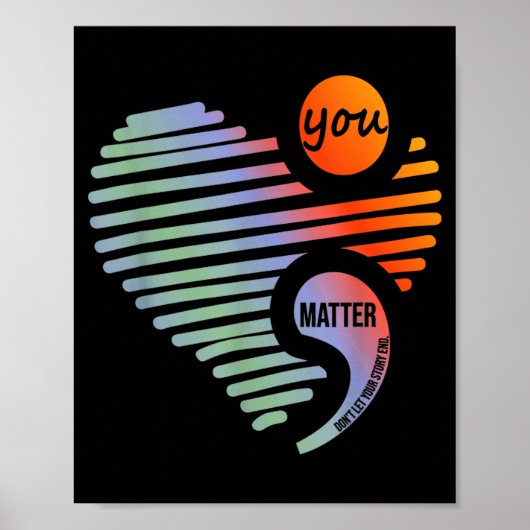 Heart You Don't Let Story End Suicide Prevention  Poster (Vorne)