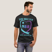 Heart You Problem 988 Suicide Prevention Awareness T-Shirt (Vorne ganz)