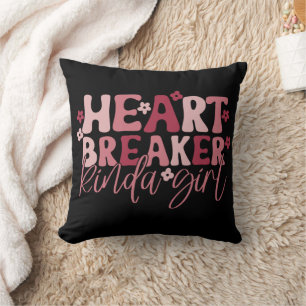 Heartbreaker Kinda Girl Kissen