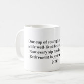 Heartfelt Quote For Retirement Year Kaffeetasse (Vorderseite Links)