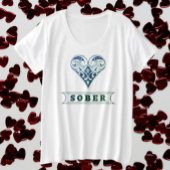 Heartfelt Sober Große Größe T-Shirt