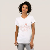 Heartfelt Wedding Vibes T-Shirt (Vorne ganz)