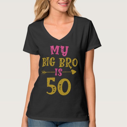 Hearts 50th Bday For Big Brother From Sister Broth T-Shirt (Vorderseite)
