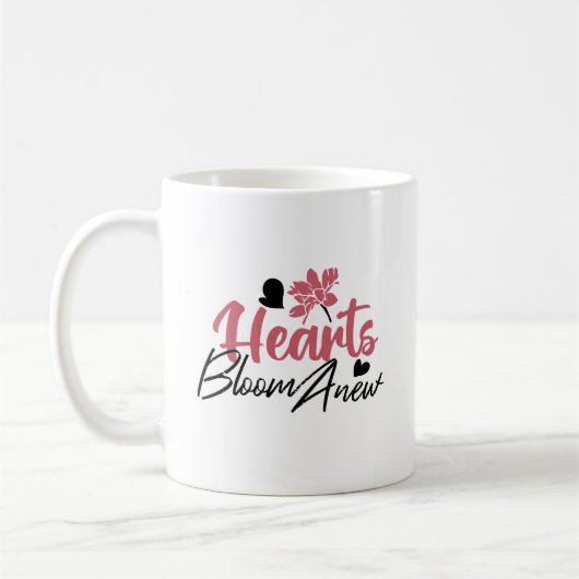 Hearts Bloom new - inspirierendes Blumenzitat Kaffeetasse (Links)